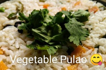 Vegetable Pulao - Simple Tasty Healthy recipe - காய்கறி புலாவ் - மிகவும் எளிமையான முறை