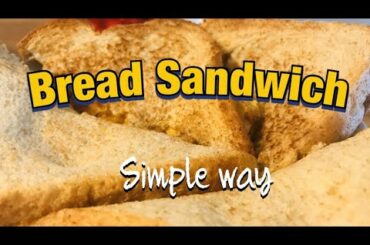 Simple Bread Sandwich!!! Spicy and Tasty Breakfast Recipe!!!