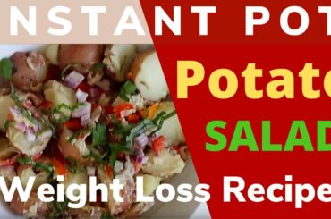 Instant Pot Recipe - Vegan Weight Loss Potato Salad