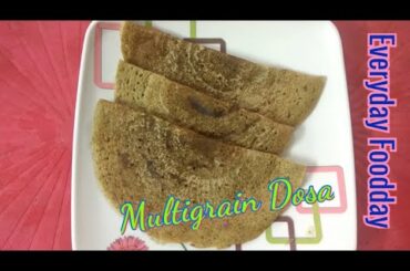 Multigrain Dosa | Breakfast Recipe | Protein Rich Dosa | Weight loss Dosa