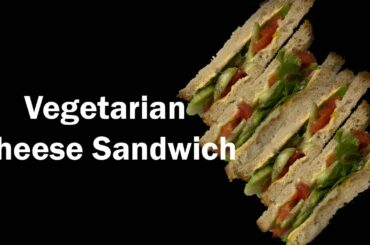 Vegetarian Cheese Sandwich| Garima Bhandari