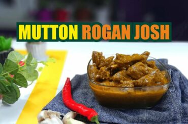 Mutton Rogan Josh | Muttonn Rogan Josh Recipe | Fast & Food