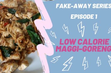 Maggi Goreng Recipe (Low Calorie + High Protein)