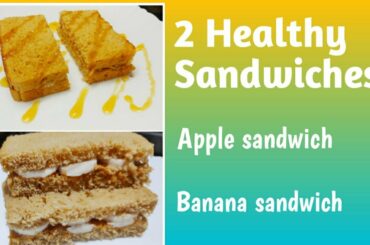 2 Healthy sandwiches | No flame sandwiches | Fruits sandwiches | Sharada's Recipes