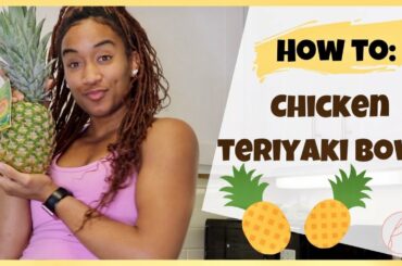 Easy Dinner Recipe | Chicken Teriyaki Bowl