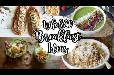Whole30 Breakfast Ideas // Easy and Fast