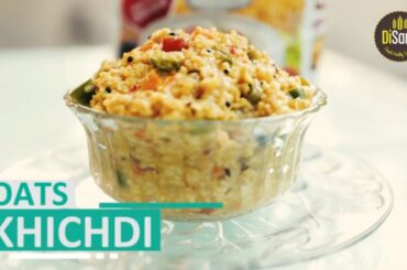 Disano Oats Khichdi | Healthy Weight loss Dinner Recipe | ओट्स खिचड़ी की रेसिपी |