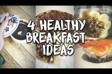 4 FAST HEALTHY BREAKFAST IDEAS (Banana Pancakes, Fit Cheesecake, Porridge, Mug Cake)
