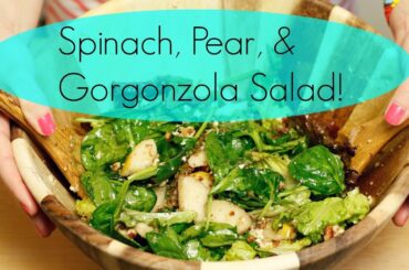 Healthy Salad Idea | Spinach, Pear & Gorgonzola Salad