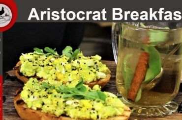 Aristocrat Breakfast  Quick and easy Breakfast