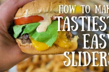 Tastiest Easy Sliders || Easy Dinner Idea || Kid-Friendly Meal
