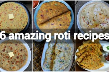 6 amazing roti recipes collection | easy long life roti recipes | indian flat bread recipes