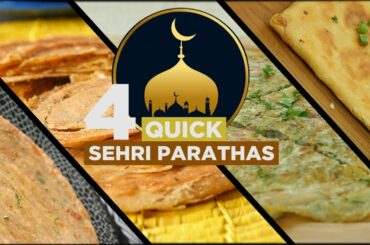 4 Quick Sehri Paratha Recipes by Food Fusion (Ramzan Special recipes)