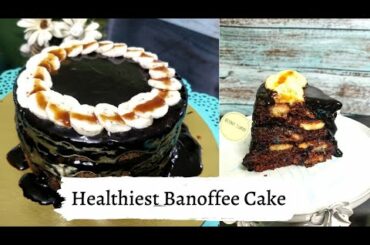 Gluten Free Banoffee Cake Recipe | Healthy Sticky Toffee Sauce | Healthy Baking Recipes | Rasoisaga