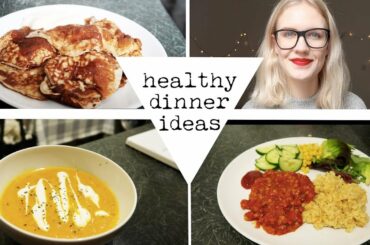 3 Healthy Dinner Ideas | Budget Friendly