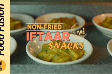 Non Fried Iftar snacks / Recipes By Food Fusion (Ramzan Special Recipes)