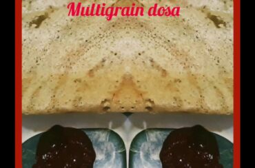 /Multigrain dosa/ముల్తిగ్రైన్ దోస / breakfast recipe