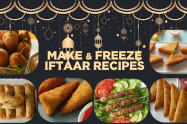 Make and Freeze Iftar Recipes by Food Fusion (Ramzan Special Recipes)