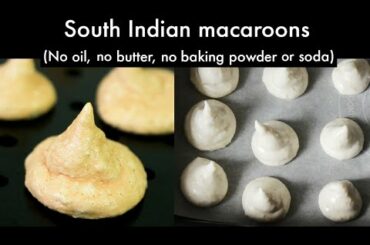 South indian macaroon - Macroon recipe - Cookie recipe - Snacks recipe - Biscuit recipe