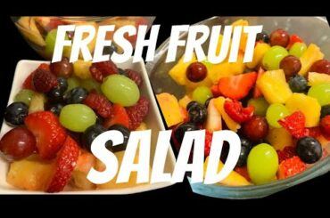 YEN'S QUICKEST FRESH FRUIT SALAD| BEST HEALTHY  DESSERT
