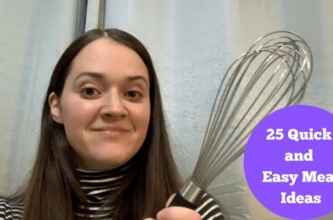 25 Quick and Easy Meal Ideas for Busy Moms