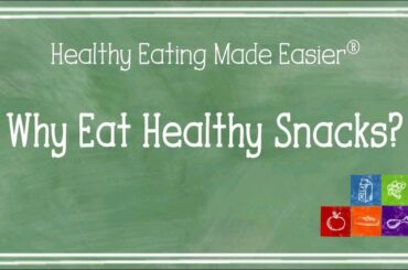 Healthy Snacking: Kid-friendly Tips to Make Snacking Easy