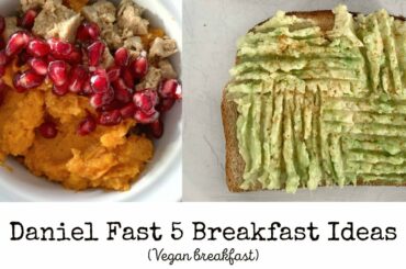Daniel Fast: Breakfast Ideas