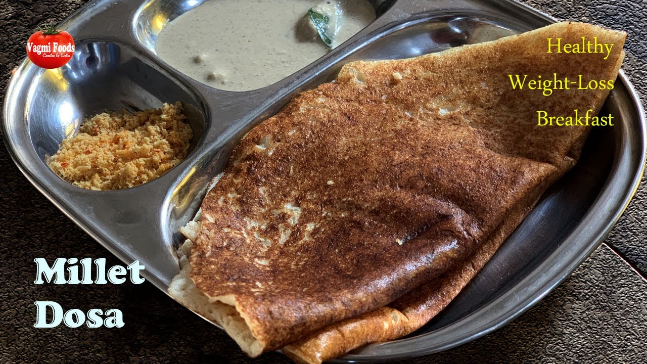 MILLET DOSA RECIPE | HEALTHY WEIGHT LOSS BREAKFAST FOXTAIL MILLET DOSA RECIPE | KORRALA DOSA RECIPE MILLET DOSA RECIPE | HEALTHY WEIGHT LOSS BREAKFAST FOXTAIL MILLET DOSA RECIPE | KORRALA DOSA RECIPE