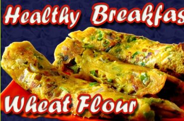 Healthy breakfast | wheat flour recipe | healthy nasta | mummy's magic