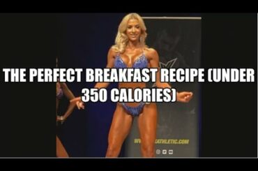 TIANA'S PREP DIARY - Perfect Breakfast Recipe (under 350 calories)!