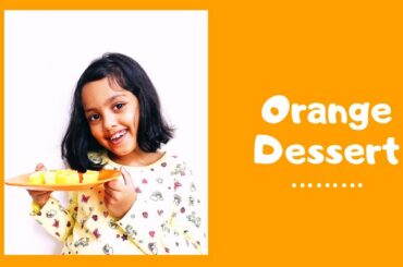 Orange Dessert | Orange Jelly Dessert