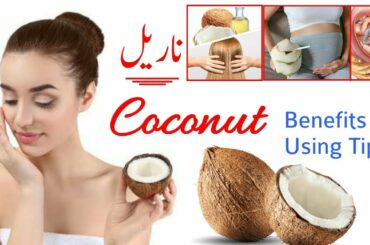 Coconut Benefits And Using Tips For Health In Urdu