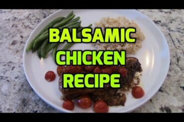 Healthy Dinner Ideas: Roasted Balsamic Chicken (Sundays w/Sanitary103 Epi 5)