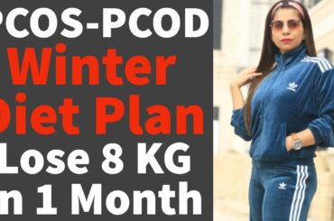 How to Lose Weight Fast with PCOS/PCOD in Winter | Full Day Diet Plan for Weight Loss | Fat to Fab
