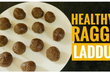 Healthy Raggi Laddu || Healthy Snacks || ഹെൽത്തി റാഗി ലഡ്ഡു || Recipe