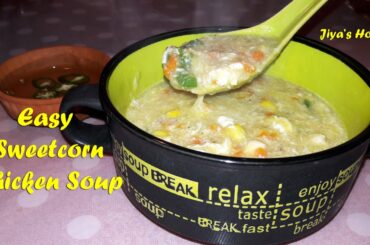 Sweet Corn Chicken Soup | സൂപ്പ് | Winter Special Soup | Easy Healthy Soup Recipe | Restaurant style