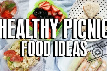 Healthy Picnic Food Ideas