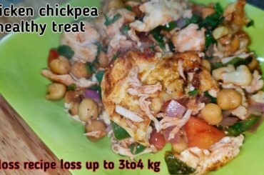 chicken chickpea healthy treat recipe for Weightloss/ loss up to 3 to 4kg in 7 days.idea for L&D