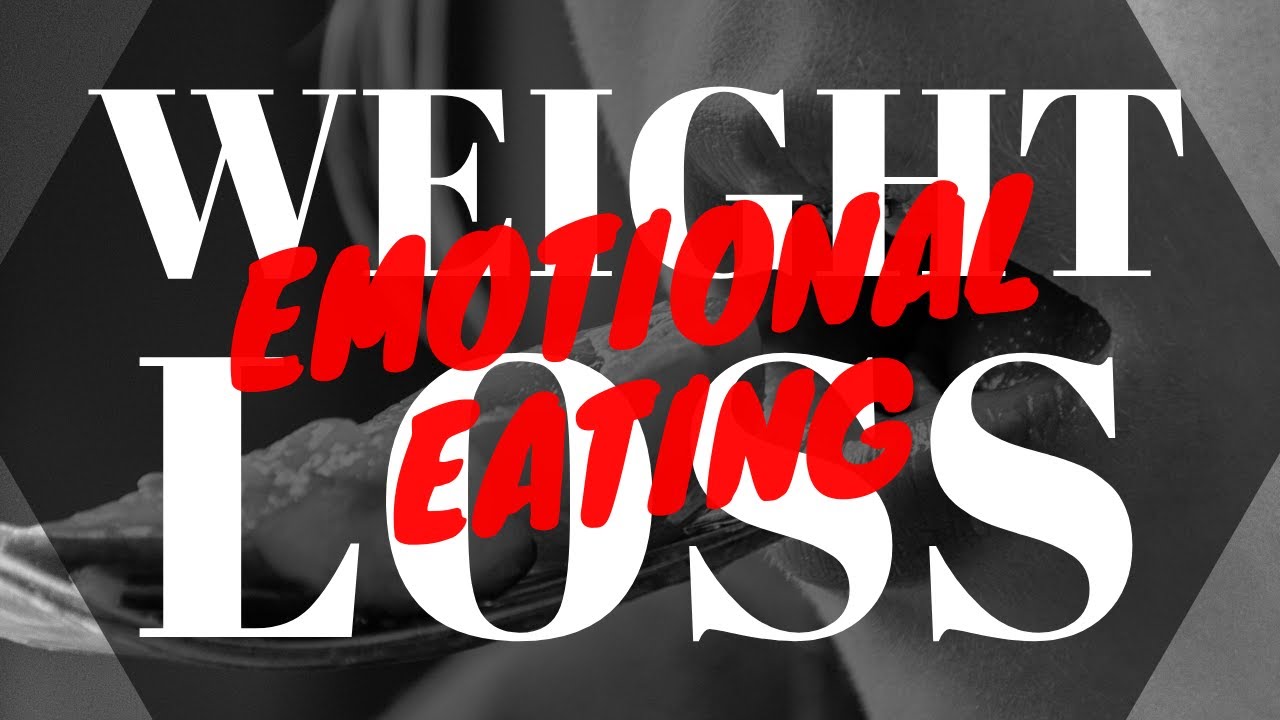 Emotional Eating vs Weight Loss? Emotional Eating vs Weight Loss?
