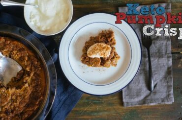 Keto Pumpkin Crisp Recipe | Easy Holiday Dessert