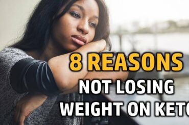8 Reasons You're Not Losing Weight on Keto