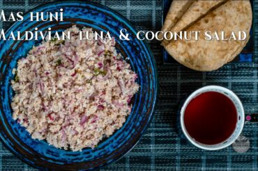 How I Make - Mas huni, Maldivian Tuna & Coconut Salad / Healthy Tuna Spread