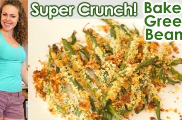 Healthy Snacks & Weight Loss Tips: Super Crunch! Baked Green Beans, Vegetarian Health Food