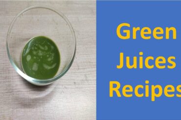 Green Juices Recipes | Weight Loss| How to make vegetable juice| In Hindi