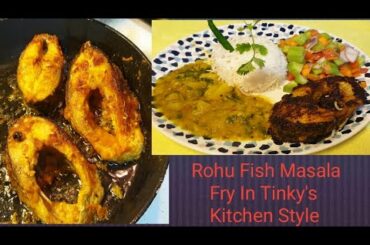 Rohu Fish Masala Fry in Tinky's Kitchen Style withTips|My Healthy Lunch Plate|Machha Bhaja