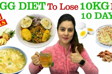 Lose 10kg in 10 days egg diet plan for fast weight loss ||  900 calorie egg diet plan -Natasha Mohan