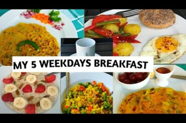 5 HEALTHY & EASY INDIAN  BREAKFAST RECIPES || MY HEALTHY BREAKFAST ROUTINE ( 2018 ) ||