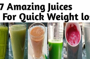 తెలుగు 7 Amazing juices for Quick Weight Loss | Weight Loss Diet