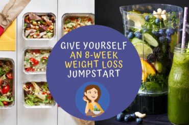 Give Yourself an 8-Week Weight Loss Jumpstart