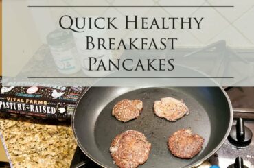 Quick Healthy Breakfast Pancakes #eatwell